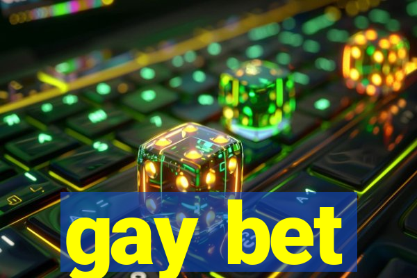 gay bet