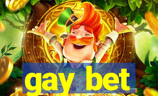 gay bet