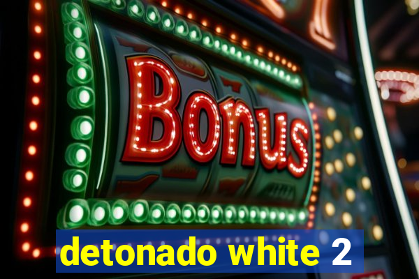 detonado white 2