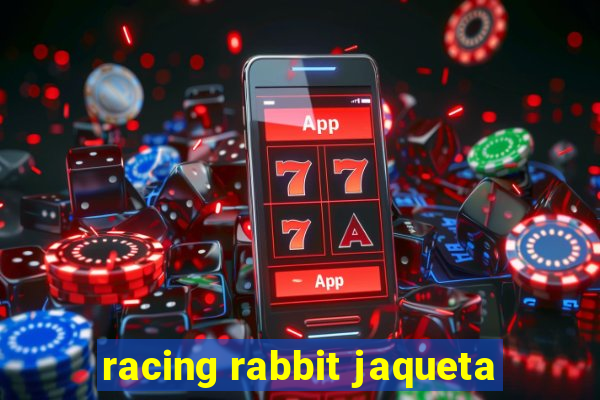 racing rabbit jaqueta