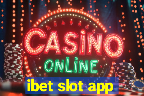 ibet slot app