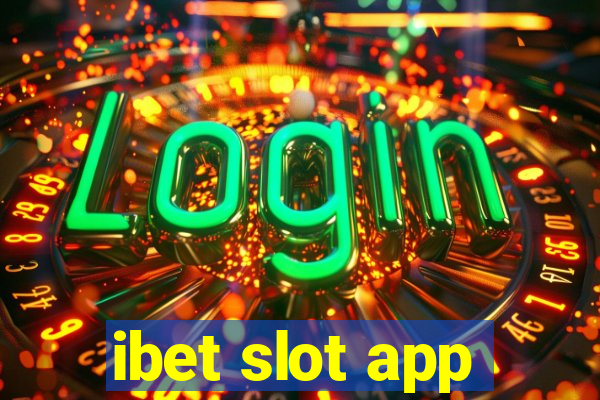 ibet slot app