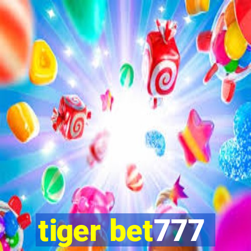 tiger bet777