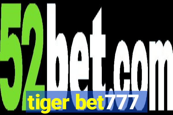 tiger bet777