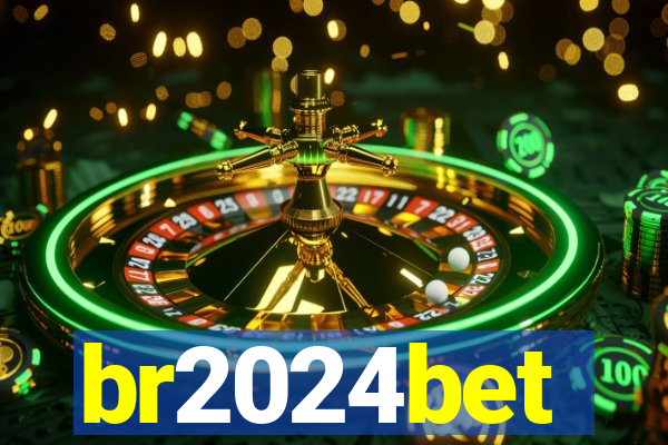 br2024bet