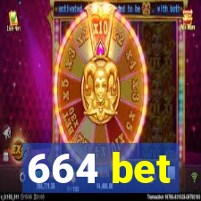 664 bet