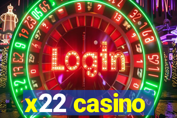 x22 casino