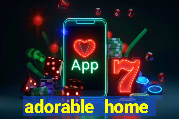 adorable home quanto tempo demora para voltar do trabalho