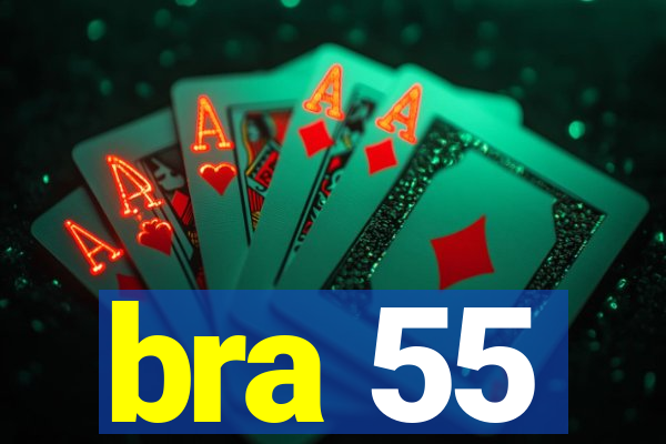 bra 55