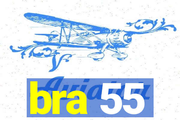 bra 55