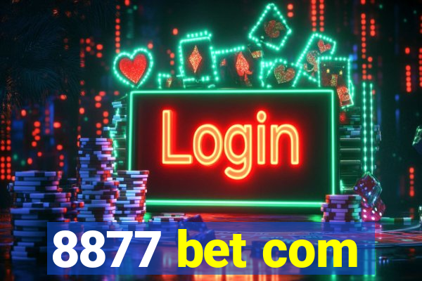 8877 bet com