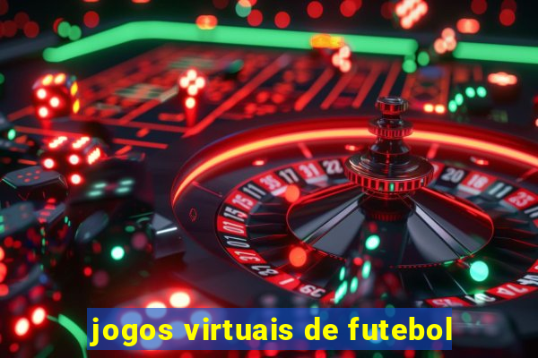 jogos virtuais de futebol