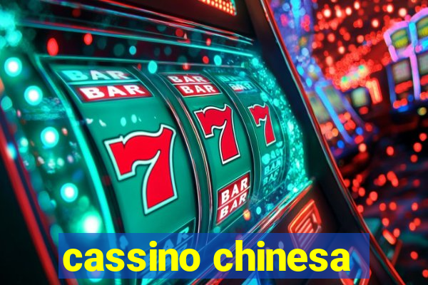 cassino chinesa