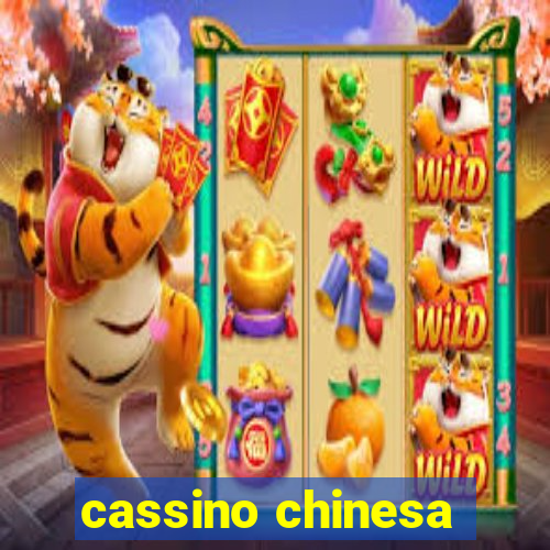 cassino chinesa