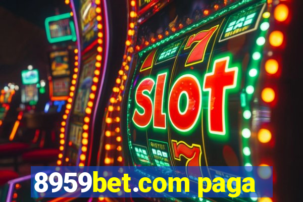 8959bet.com paga