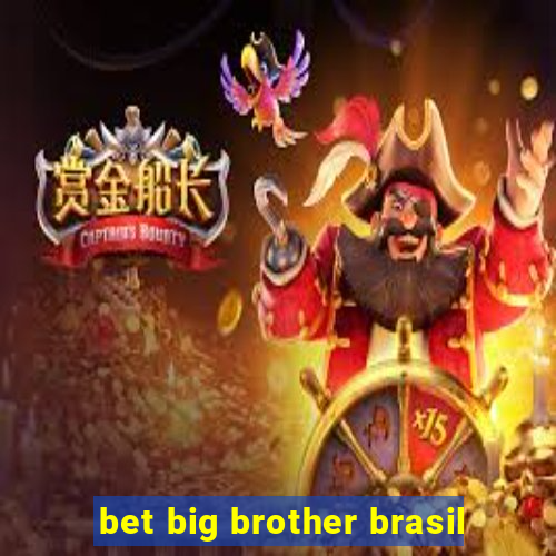 bet big brother brasil