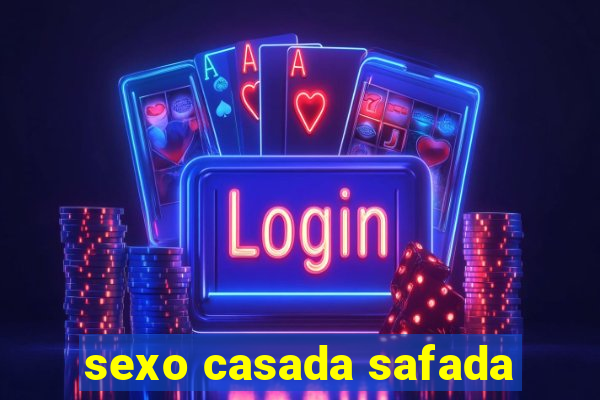 sexo casada safada