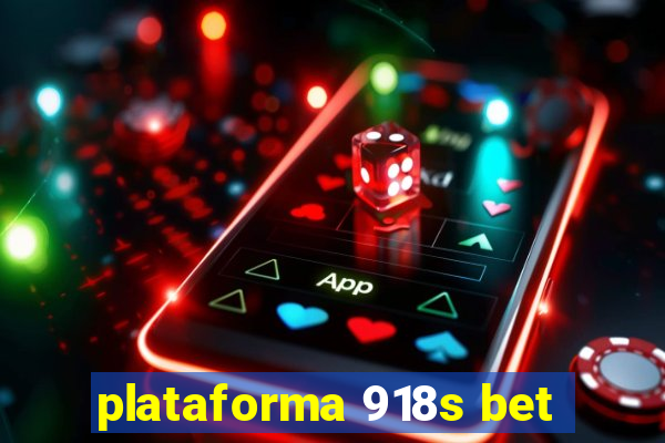 plataforma 918s bet