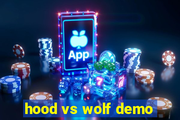 hood vs wolf demo