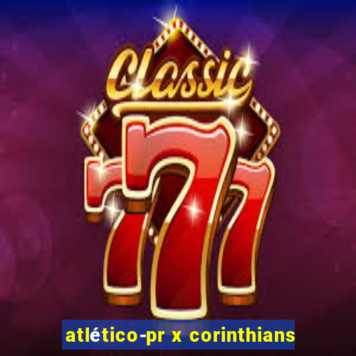 atlético-pr x corinthians