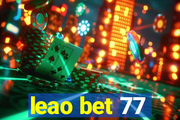 leao bet 77