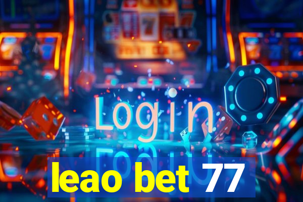 leao bet 77