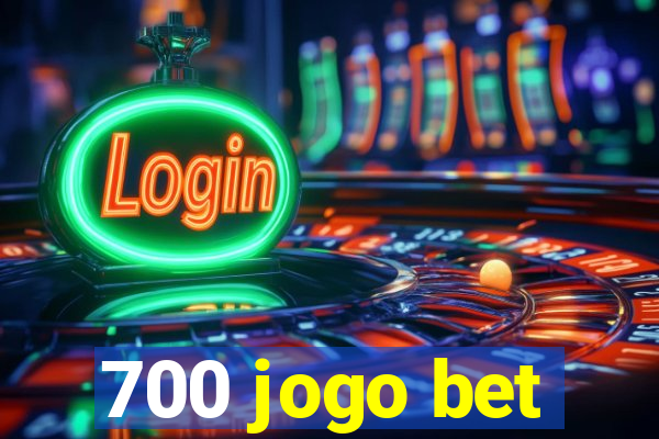 700 jogo bet