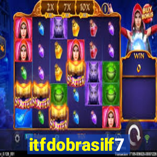 itfdobrasilf7