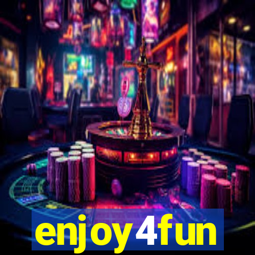 enjoy4fun