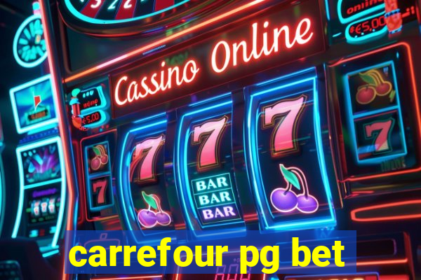 carrefour pg bet