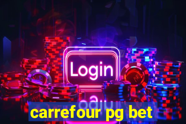 carrefour pg bet