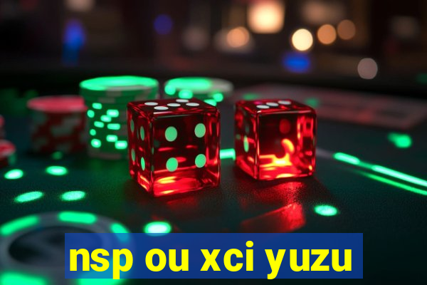 nsp ou xci yuzu