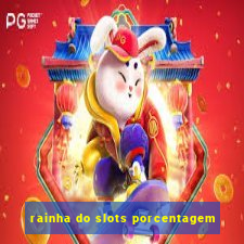 rainha do slots porcentagem