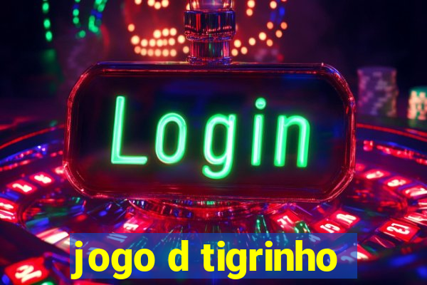 jogo d tigrinho