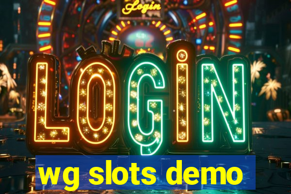 wg slots demo