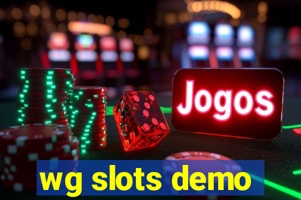 wg slots demo