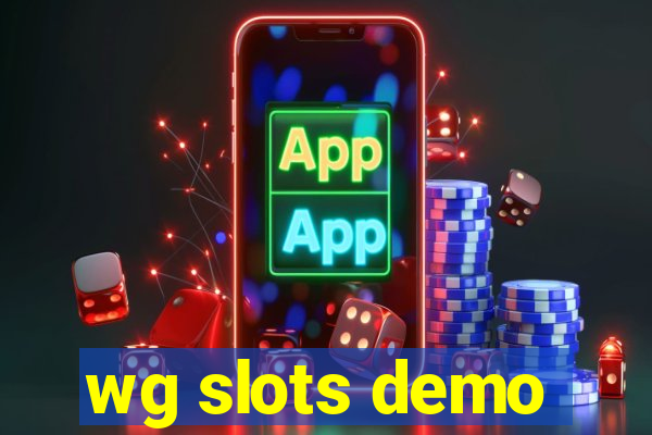 wg slots demo