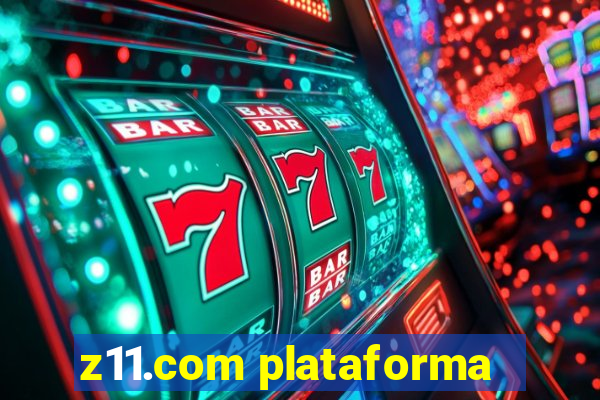 z11.com plataforma