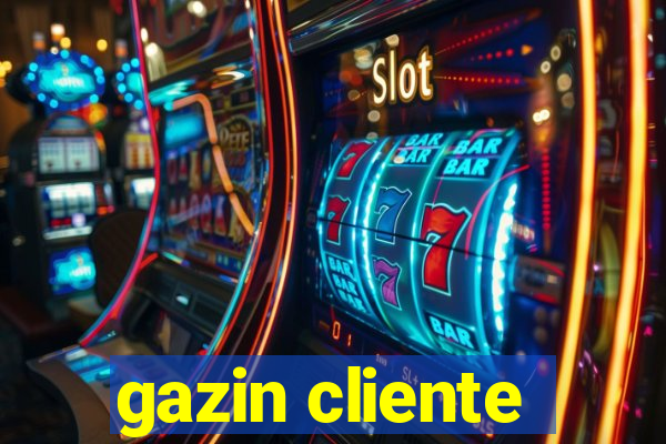 gazin cliente