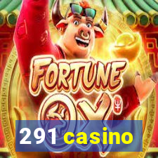 291 casino