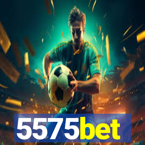 5575bet