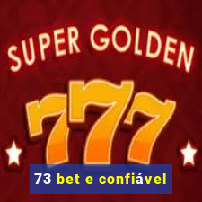 73 bet e confiável