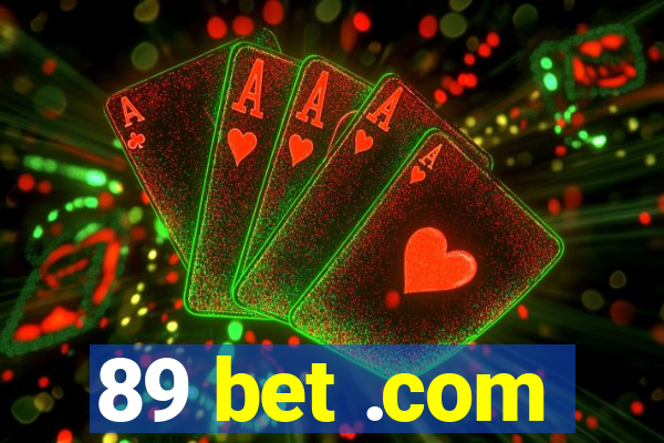 89 bet .com