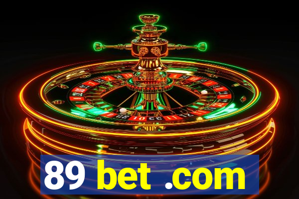 89 bet .com