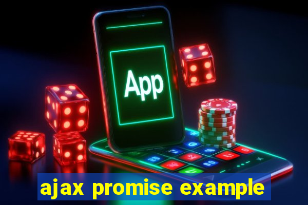 ajax promise example