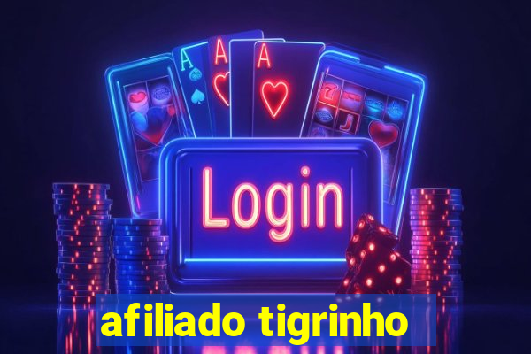 afiliado tigrinho