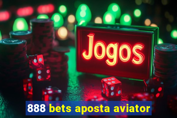 888 bets aposta aviator