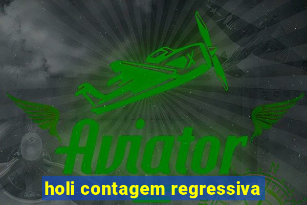 holi contagem regressiva