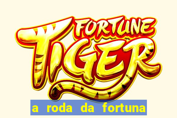 a roda da fortuna tarot conselho