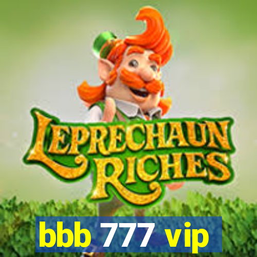 bbb 777 vip